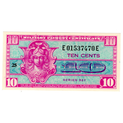 10 Cents Military Payment Certificate - Series 521 10 Cents Military Payment Certificate - Series 521