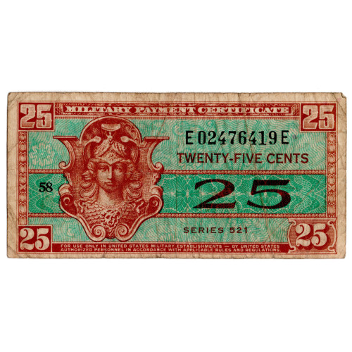 25 Cents Military Payment Certificate - Series 521 25 Cents Military Payment Certificate - Series 521